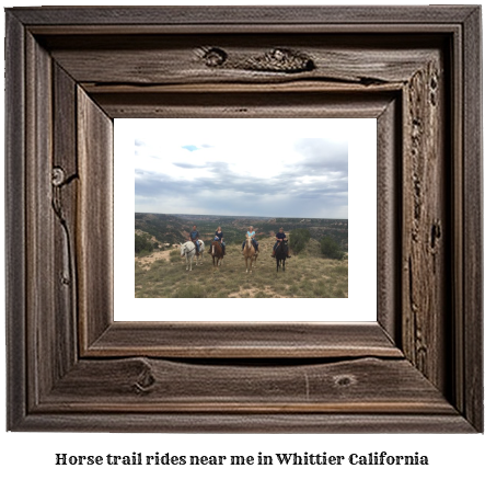 horse trail rides near me in Whittier, California